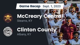 Recap: McCreary Central  vs. Clinton County  2023