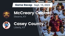 Recap: McCreary Central  vs. Casey County  2023