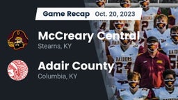 Recap: McCreary Central  vs. Adair County  2023