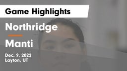 Northridge  vs Manti  Game Highlights - Dec. 9, 2022