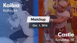 Matchup: Kailua  vs. Castle  2016