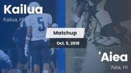 Matchup: Kailua  vs. 'Aiea  2018