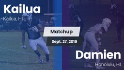 Matchup: Kailua  vs. Damien  2019