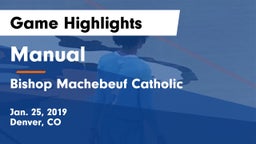 Manual  vs Bishop Machebeuf Catholic  Game Highlights - Jan. 25, 2019