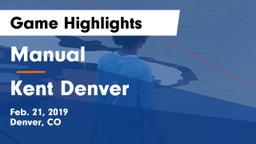 Manual  vs Kent Denver  Game Highlights - Feb. 21, 2019