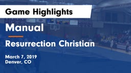 Manual  vs Resurrection Christian  Game Highlights - March 7, 2019