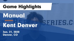 Manual  vs Kent Denver  Game Highlights - Jan. 21, 2020