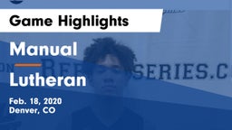 Manual  vs Lutheran  Game Highlights - Feb. 18, 2020