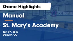 Manual  vs St. Mary's Academy Game Highlights - Jan 27, 2017
