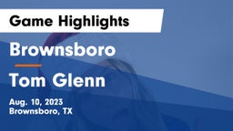 Brownsboro  vs Tom Glenn  Game Highlights - Aug. 10, 2023
