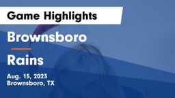 Brownsboro  vs Rains  Game Highlights - Aug. 15, 2023