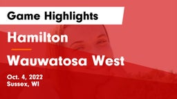 Hamilton  vs Wauwatosa West  Game Highlights - Oct. 4, 2022