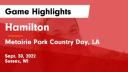Hamilton  vs Metairie Park Country Day, LA Game Highlights - Sept. 30, 2022