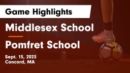 Middlesex School vs Pomfret School Game Highlights - Sept. 15, 2023