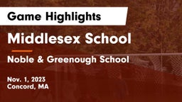 Middlesex School vs Noble & Greenough School Game Highlights - Nov. 1, 2023