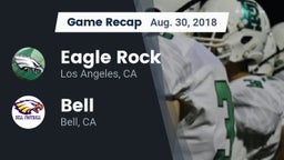 Recap: Eagle Rock  vs. Bell  2018