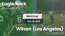 Matchup: Eagle Rock High vs. Wilson  (Los Angeles) 2018