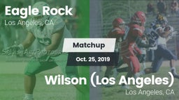 Matchup: Eagle Rock High vs. Wilson  (Los Angeles) 2019