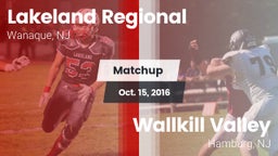 Matchup: Lakeland Regional vs. Wallkill Valley  2016