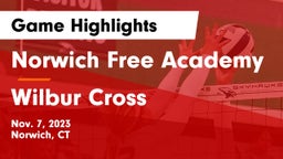 Norwich Free Academy vs Wilbur Cross  Game Highlights - Nov. 7, 2023