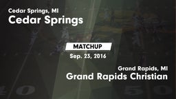 Matchup: Cedar Springs High vs. Grand Rapids Christian  2016