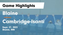 Blaine  vs Cambridge-Isanti  Game Highlights - Sept. 27, 2022