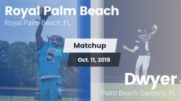 Matchup: Royal Palm Beach vs. Dwyer  2019