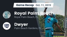 Recap: Royal Palm Beach  vs. Dwyer  2019