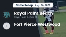 Recap: Royal Palm Beach  vs. Fort Pierce Westwood 2022