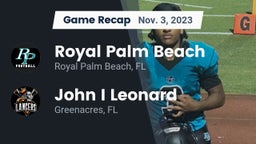 Recap: Royal Palm Beach  vs. John I Leonard  2023