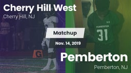 Matchup: Cherry Hill West vs. Pemberton  2019