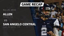 Recap: Allen  vs. San Angelo Central  2016
