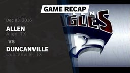 Recap: Allen  vs. Duncanville  2016