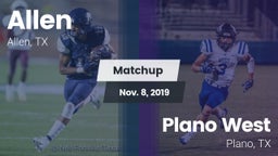 Matchup: Allen  vs. Plano West  2019