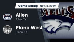 Recap: Allen  vs. Plano West  2019