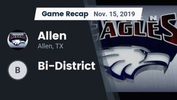 Recap: Allen  vs. Bi-District 2019