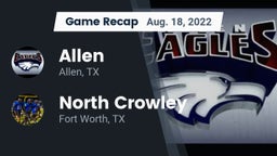 Recap: Allen  vs. North Crowley  2022