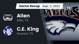 Recap: Allen  vs. C.E. King  2022