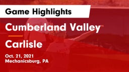 Cumberland Valley  vs Carlisle  Game Highlights - Oct. 21, 2021