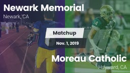 Matchup: Newark Memorial vs. Moreau Catholic  2019