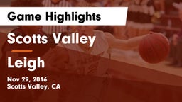 Scotts Valley  vs Leigh  Game Highlights - Nov 29, 2016