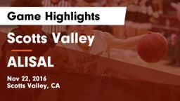 Scotts Valley  vs ALISAL Game Highlights - Nov 22, 2016