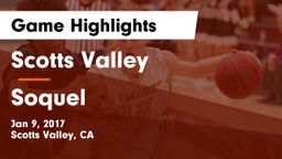 Scotts Valley  vs Soquel  Game Highlights - Jan 9, 2017