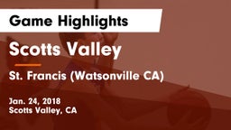 Scotts Valley  vs St. Francis (Watsonville CA) Game Highlights - Jan. 24, 2018