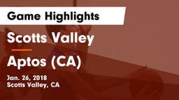 Scotts Valley  vs Aptos (CA) Game Highlights - Jan. 26, 2018