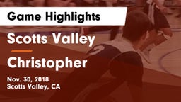Scotts Valley  vs Christopher  Game Highlights - Nov. 30, 2018
