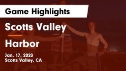 Scotts Valley  vs Harbor  Game Highlights - Jan. 17, 2020