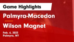 Palmyra-Macedon  vs Wilson Magnet  Game Highlights - Feb. 6, 2023