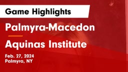 Palmyra-Macedon  vs Aquinas Institute  Game Highlights - Feb. 27, 2024
