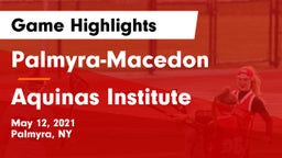 Palmyra-Macedon  vs Aquinas Institute  Game Highlights - May 12, 2021